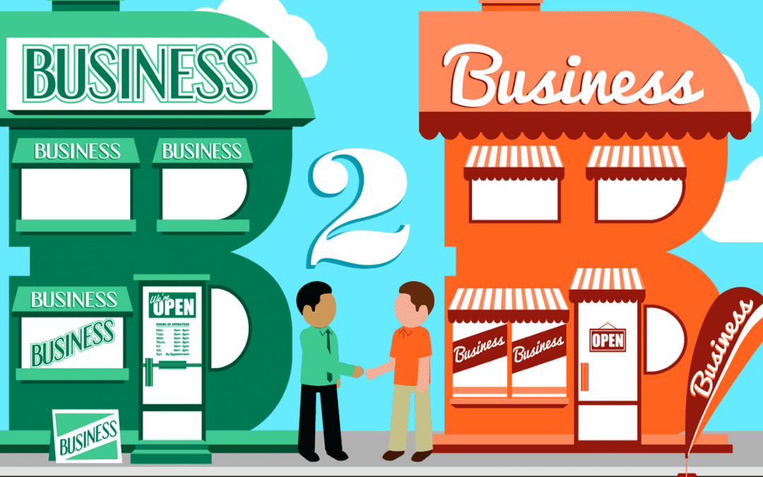 5 Estrategias de Marketing para Empresas B2B (Business to Business)